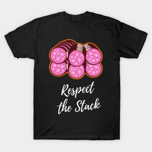 Respect the Stack - Salami T-Shirt